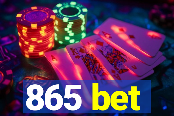 865 bet